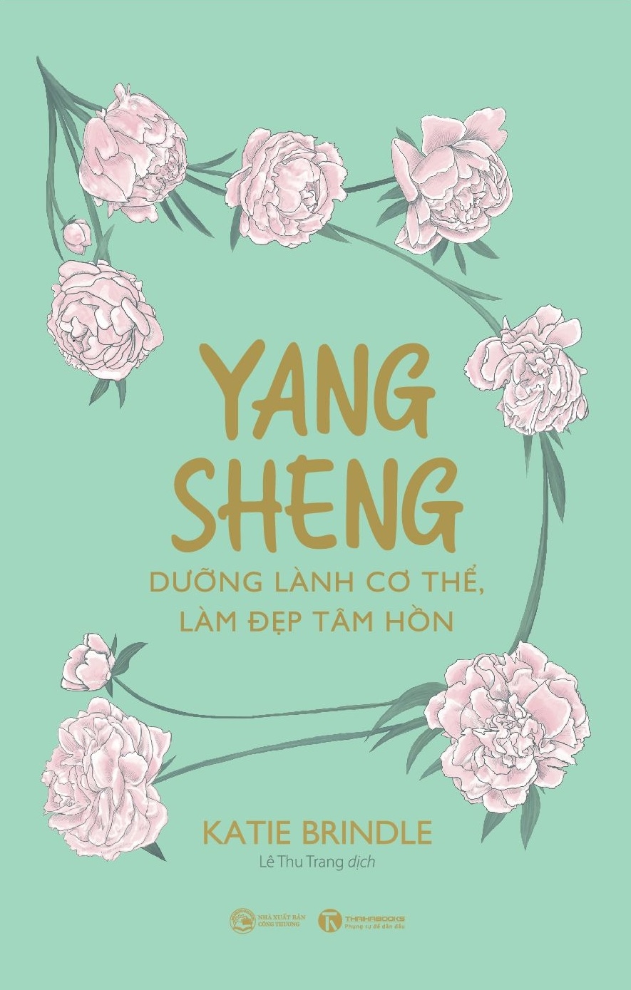 Yang Sheng - Dưỡng Lành Cơ Thể, Làm Đẹp Tâm Hồn PDF Yang Sheng - Dưỡng Lành Cơ Thể, Làm Đẹp Tâm Hồn PDF