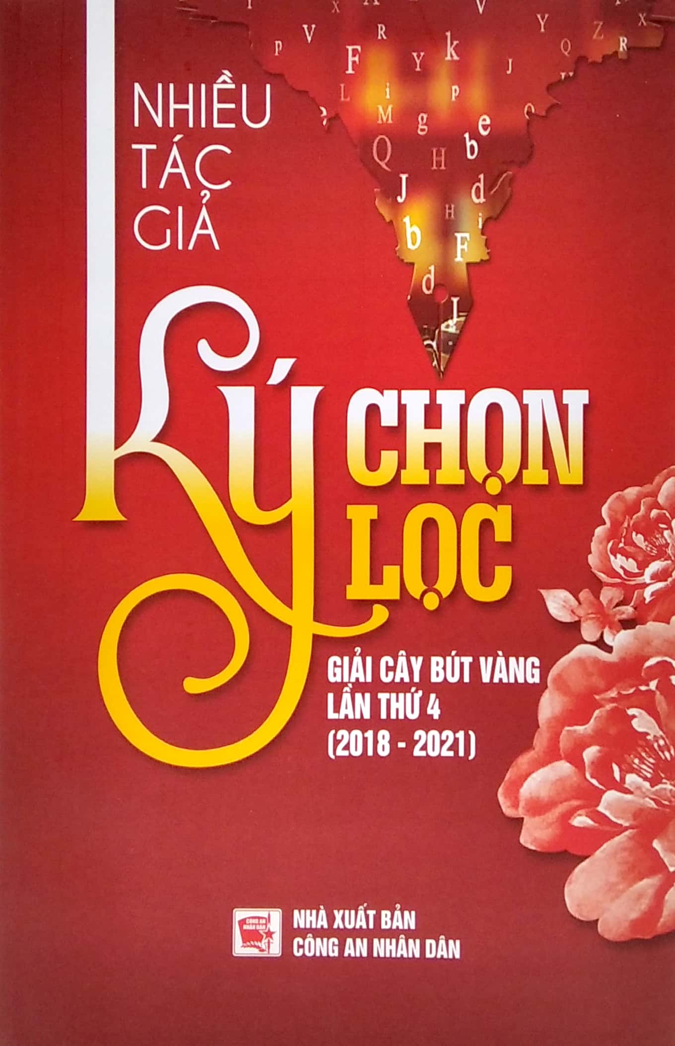 Ký Chọn Lọc - Giải Cây Bút Vàng Lần Thứ 4 2018-2021 PDF Ký Chọn Lọc - Giải Cây Bút Vàng Lần Thứ 4 2018-2021 PDF